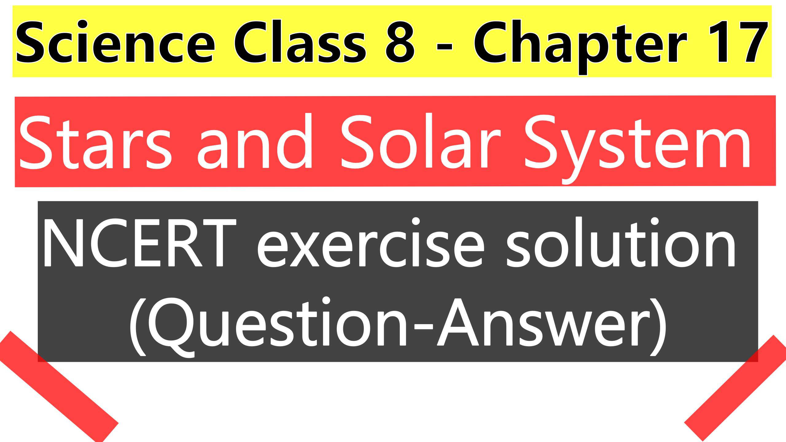 Science class 8- Chapter 17- Stars and Solar System-Ncert Exercise Solution