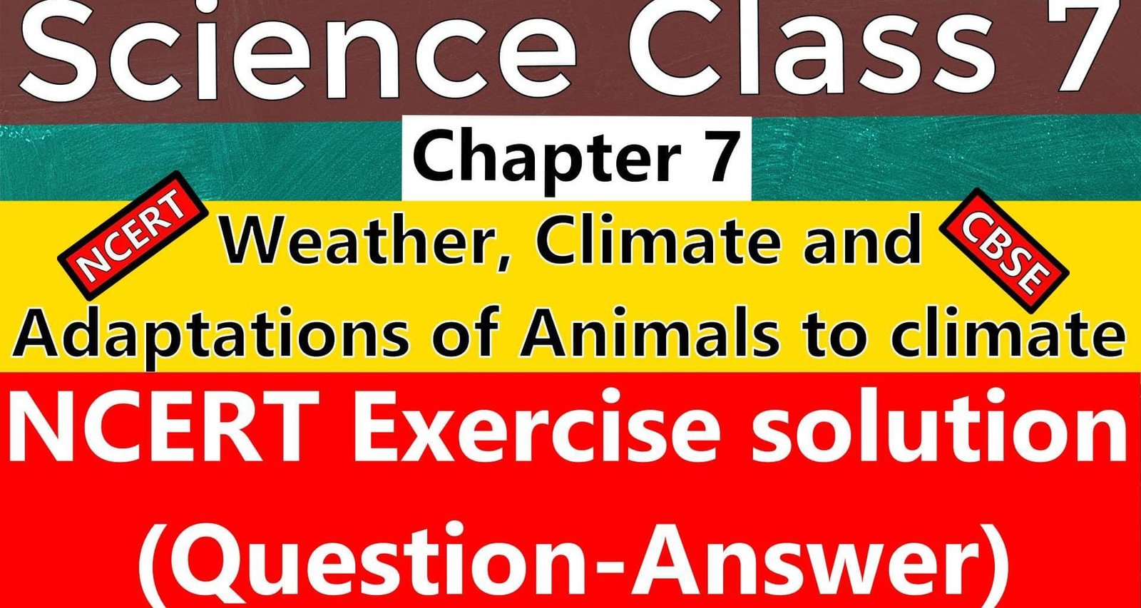 Science Class 7 Chapter 7 Weather, Climate and Adaptations of Animals to climate- NCERT Exercise Solutions (Question-Answer)