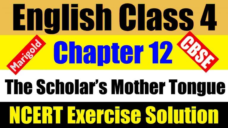 class 4 english unit 6 the scholars mother tongue question answer